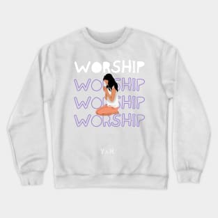 Worship Crewneck Sweatshirt
